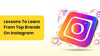 Lessons To Learn From Top Brands On Instagram